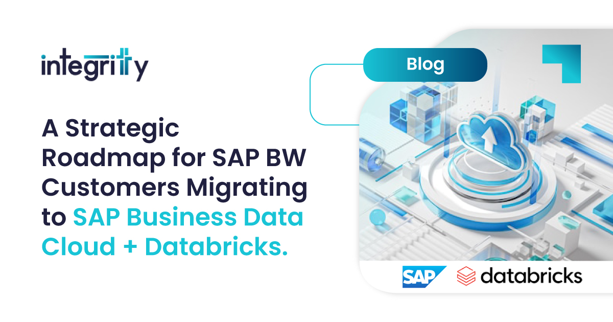 A Strategic Roadmap for SAP BW Customers Migrating to SAP Business Data Cloud and Databricks
